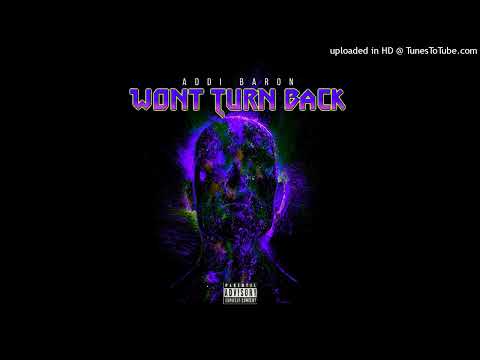 ADDI BARON - WONT TURN BACK  (AUDIO)