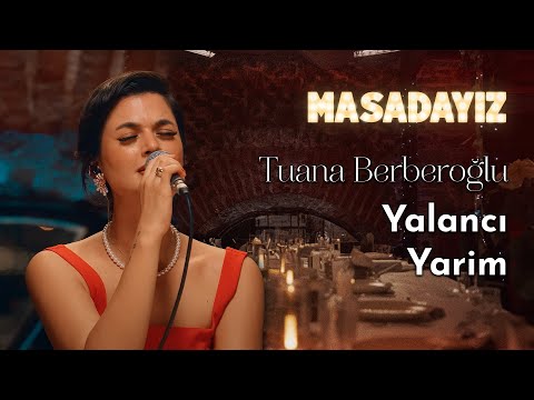 Tuana Berberoğlu - Yalancı Yarim