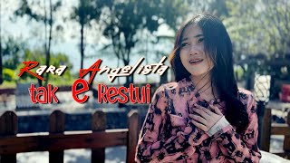 Download lagu Tak E Restui - Rara Engelista mp3