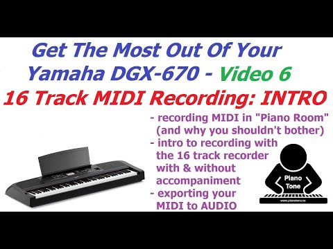 Yamaha DGX-670:  Recording MIDI