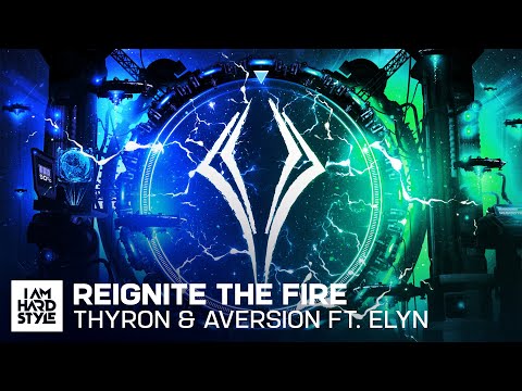 Thyron & Aversion feat. Elyn - Reignite The Fire (Indicator 2022 Anthem)(Official Audio)