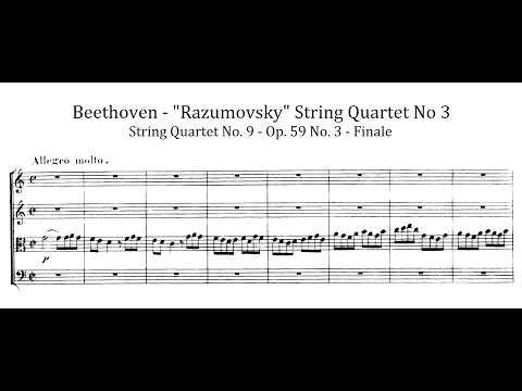 Beethoven - Opus 59 No. 3: IV. Allegro Molto with accompanying score