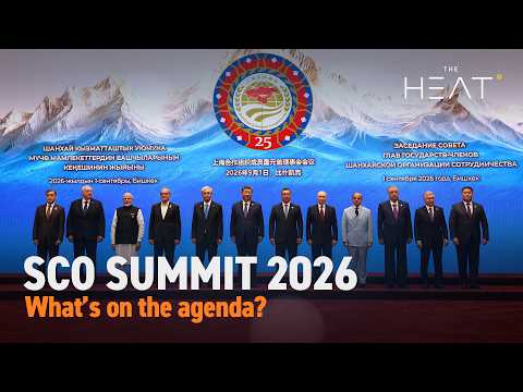 The Heat: SCO Summit 2026 | What’s on the agenda?