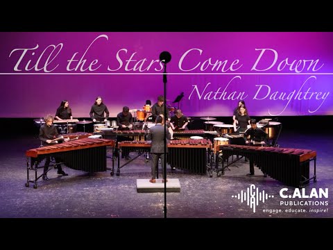 Till The Stars Come Down (Percussion Ensemble 10) - Nathan Daughtrey