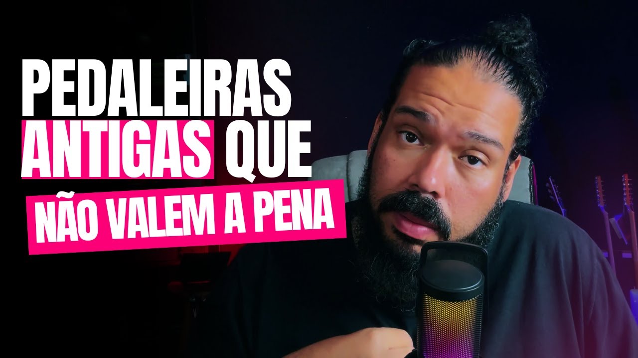 PEDALEIRAS ANTIGAS QUE NÃO VALEM A PENA
