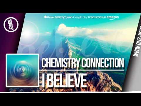 DNZF317 // CHEMISTRY CONNECTION - I BELIEVE (Official Video DNZ RECORDS)