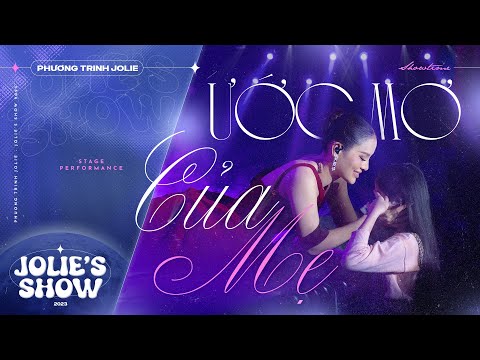 Ước Mơ Của Mẹ - Phương Trinh Jolie - Livestage in Jolie's Show