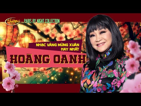 PBN Collection | Hoàng Oanh - Nhạc Vàng Mừng Xuân Hay Nhất