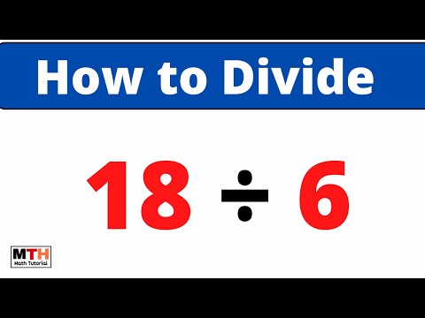 18 divided by 6, 18÷6