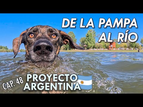 De LA PAMPA al RÍO | cap. 48 🚐🇦🇷