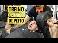 TREINO DESTRUIDOR DE PEITO