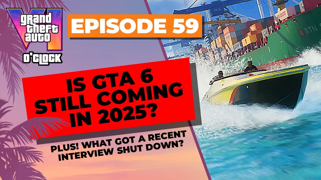 Is GTA 6 Still Coming in 2025? - GTA VI O'clock - Episode 59 - YouTube