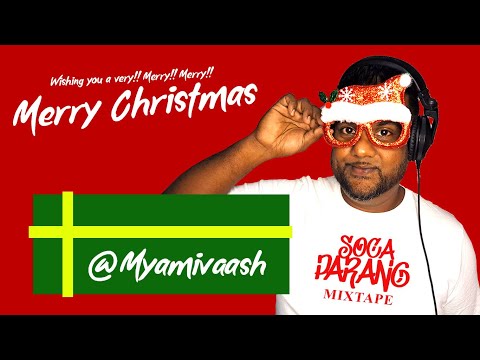 A Very Merry SOCA Parang Mix - @myamivaash