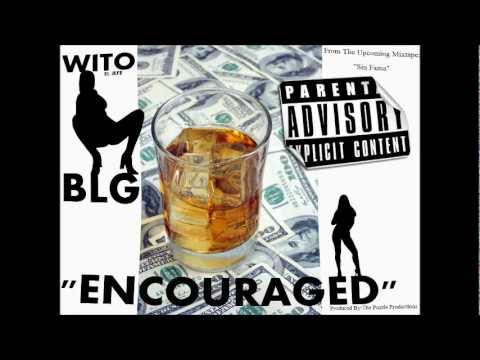 BLG & Wito El Jefe- Encouraged (Produced By: The Puzzle Productions)