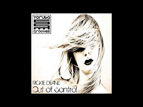 Rickie Deane - Out Of Control [Yoruba Grooves]