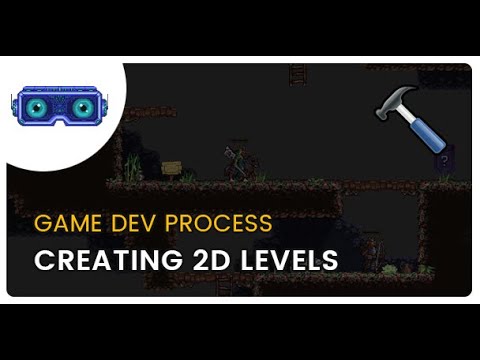 My Process to Creating 2D Game Levels!