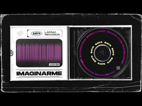 SAYR - IMAGINARME (AUDIO OFICIAL)