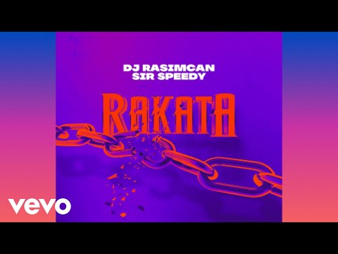 Sir Speedy, DJ Rasimcan - Rakata