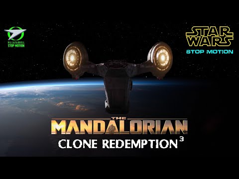 Star Wars The MANDALORIAN: CLONE REDEMPTION (Stop Motion) Clone Wars Resurrection