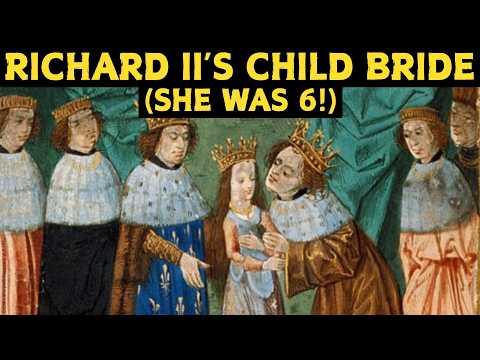 Forced to Be Queen at 6: The Tragic Life of Isabella of Valois, Royal Child Bride of Richard II