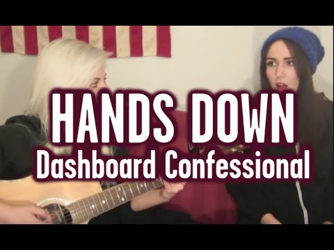 Hands Down - Dashboard Confessional (Wayward Daughter Cover)
