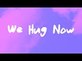 Sydney Rose We Hug Now