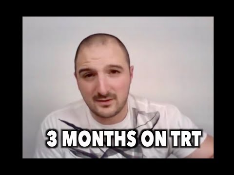3 MONTHS ON TRT (Testosterone Replacement Therapy)