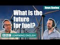 What Is The Future For Fuel BBC News Review