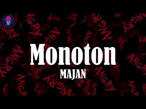 Monoton (Lyrics) - MAJAN | Zeig' mir alles, ich bin farbenblind