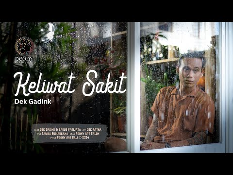 Dek Gadink - Keliwat Sakit