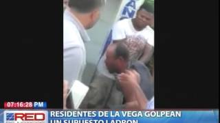 Residentes de La Vega golpean un supuesto ladrón