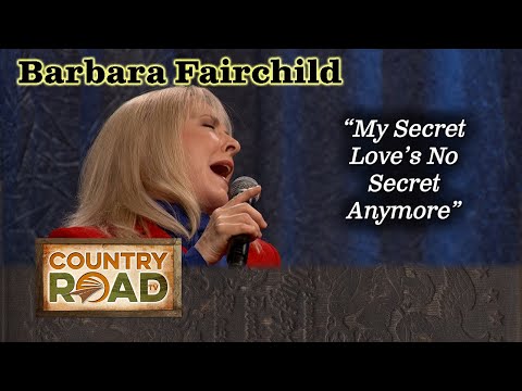Barbara Fairchild secret love isn't secret anymore!