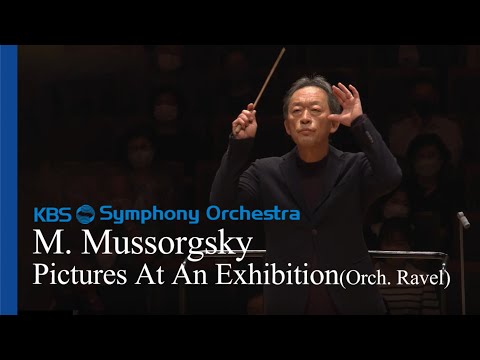 M. Mussorgsky / Pictures At An Exhibition (Orchestrated by M. Ravel) 정명훈 지휘 Myung-Whun Chung(Cond)