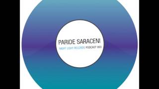 Paride Saraceni - Night Light Records Podcast 003