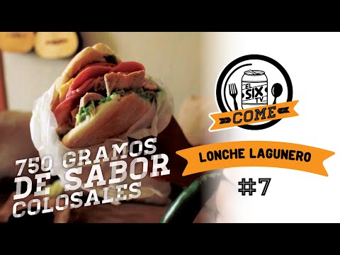 Lonches Laguneros // Ciudad Juárez // El Six Come #7 // #Saluuud