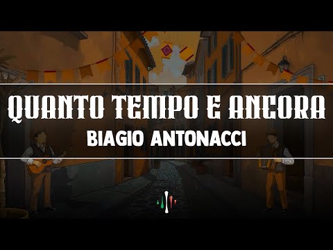 Biagio Antonacci - Quanto Tempo E Ancora (Testo/Lyrics)