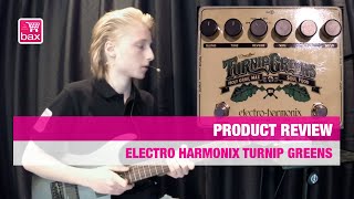 Review Electro Harmonix Turnip Greens EN