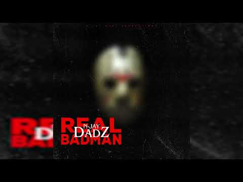 N-jay Dadz -  Real Badman