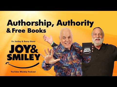 Authorship, Authority & Free Books | Joy & Smiley Show | Ep. 3