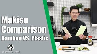 Makisu Comparison - Bamboo Vs. Plastic