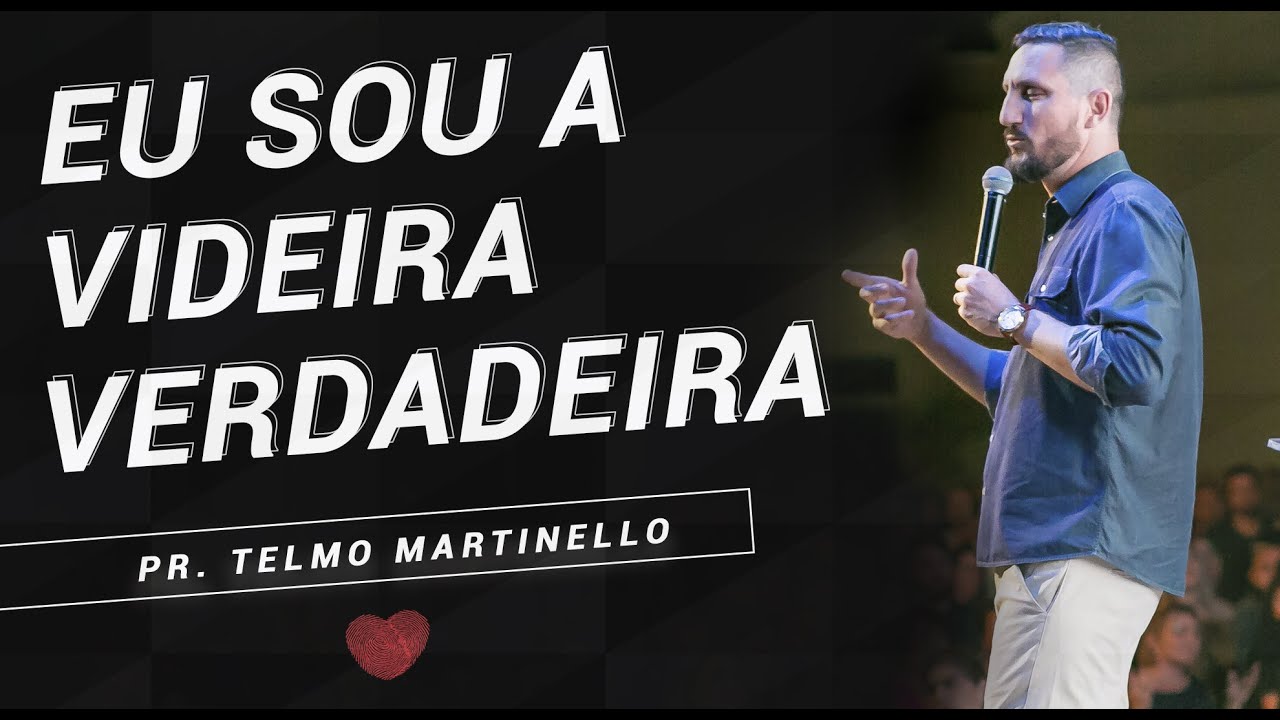 Eu Sou a Videira Verdadeira - Pr. Telmo Martinello  | ABBA PAI CHURCH