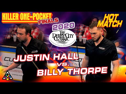 HOT MATCH KILLER 1P FINAL: Justin HALL vs. Billy THORPE: 2020 DERBY CITY CLASSIC ONE-POCKET DIVISION