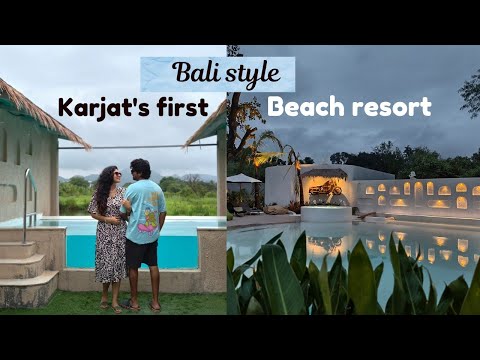 Karjat's first beach pool resort |Near Mumbai|Villa|Bali style cottages|Meals|Jacuzzi||Private pool