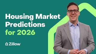 Zillow's 3 Big Housing Market Predictions for 2026 | Market Trends