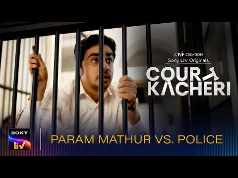 Court Kacheri | Lawyer Param Mathur Vs. The Police | Streaming Now On SonyLIV