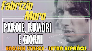 PAROLE RUMORI E GIORNI - Fabrizio Moro 2007 (Letra Español, English Lyrics, Testo italiano)