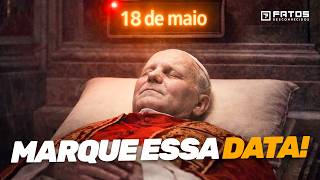 O Papa João Paulo II vai Ressuscitar no Dia 18 de Maio - E se For vdd?