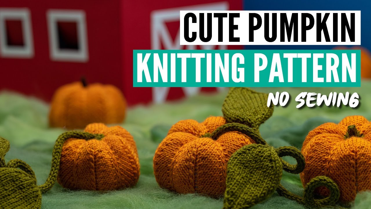 Realistic Pumpkin Knitting Pattern | Perfect for Halloween & Fall | No sewing