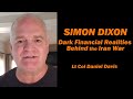 Simon Dixon: The Dark Financial Realities Behind the Iran War