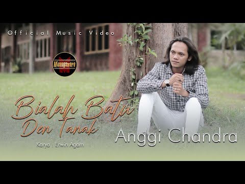 Anggi Chandra - Bialah Batu Den Tanak (Official Music Video)